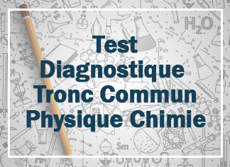 Test Diagnostique Physique Chimie Tronc Commun