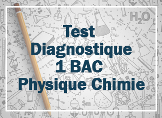 Test Diagnostique Physique Chimie 1 BAC